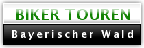Biker-Touren - Bayerischer Wald